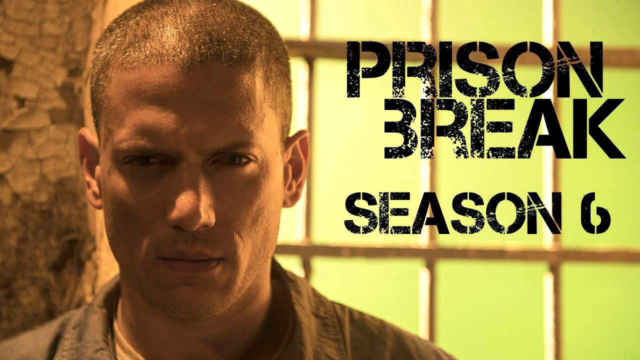 PRISON BREAK Season 6